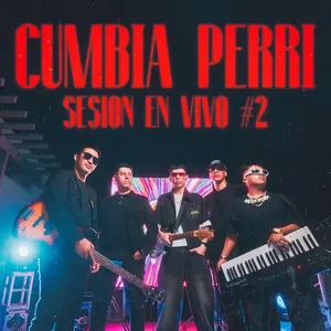 Sesión en Vivo 2 - Cumbia Perri